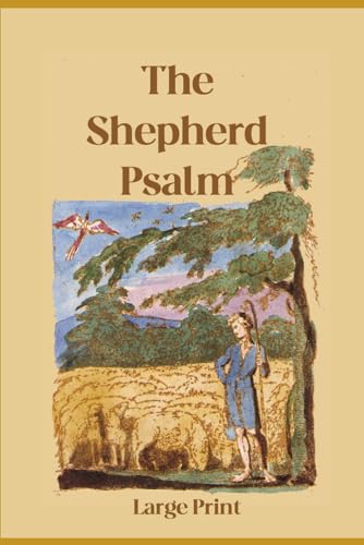 The Shepherd Psalm: Large Print von Independently published