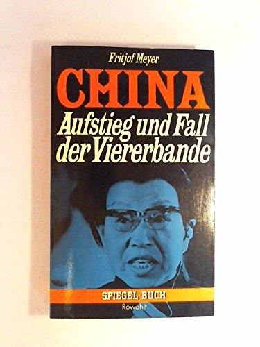 China: Aufstieg und Fall der Viererbande