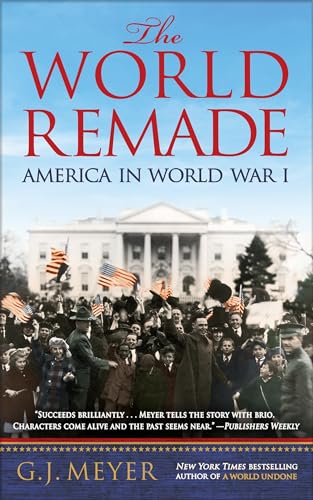 The World Remade: America in World War I