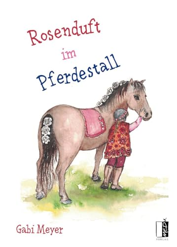 Rosenduft im Pferdestall Rosenduft im Pferdestall von MEDU VERLAG