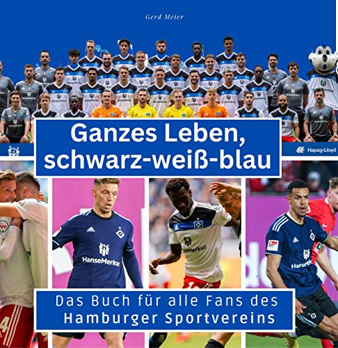 Das Buch für alle Fans des Hamburger Sportvereins: Ganzes Leben, schwarz-weiß-blau
