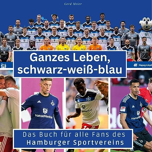 Das Buch für alle Fans des Hamburger Sportvereins: Ganzes Leben, schwarz-weiß-blau von 27Amigos