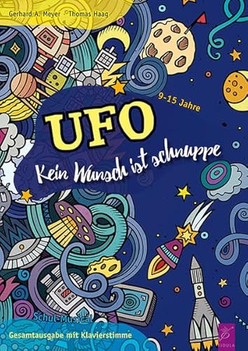 UFO - Musical: Kein Wunsch ist schnuppe