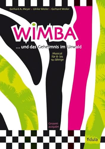Wimba: ... und das Geheimnis im Urwald - Schulmusical