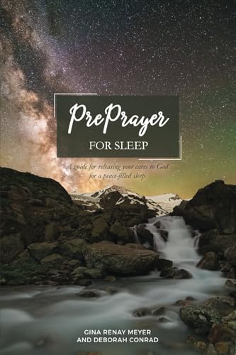 PrePrayer for Sleep: A guide for releasing your cares to God for a peace-filled sleep von Onward by Faith Publishing