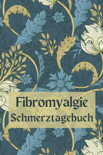 Fibromyalgie Schmerztagebuch: Detaillierte tägliche Schmerzbeurteilung und Medikamententagebuch für das Management chronischer Krankheiten