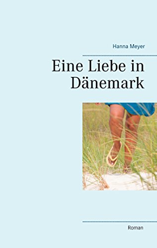 Eine Liebe in Dänemark von Books on Demand