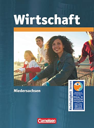 Wirtschaft - Niedersachsen: Sekundarstufe I - Bisherige Ausgabe: Wirtschaft - Schulbuch