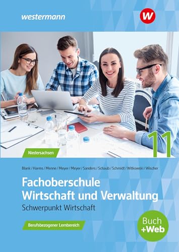 Fachoberschule Wirtschaft und Verwaltung: Berufsbezogener Lernbereich - Klasse 11 Schulbuch (Fachoberschule Wirtschaft und Verwaltung - Schwerpunkt Wirtschaft: Berufsbezogener Lernbereich) Fachoberschule Wirtschaft und Verwaltung: Berufsbezogener Lernbereich - Klasse 11 Schulbuch (Fachoberschule Wirtschaft und Verwaltung - Schwerpunkt Wirtschaft: Berufsbezogener Lernbereich)