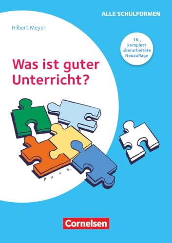 Praxisbuch Meyer: Was ist guter Unterricht? (16., komplett überarbeitete Auflage) - Buch mit Webcode-Materialien von Cornelsen Vlg Scriptor
