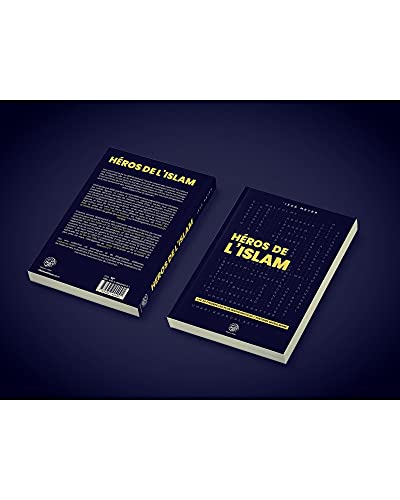 Héros de l'Islam - Les 30 Figures les plus Inspirantes: Les 30 figures les plus inspirantes de l'histoire musulmane von ALBOURAQ