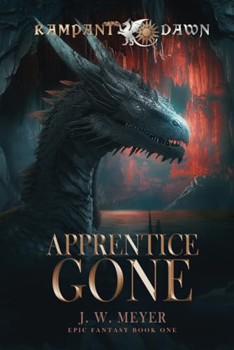 Apprentice Gone: Rampant Dawn Epic Fantasy Book One