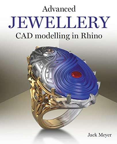 Advanced Jewellery CAD Modelling in Rhino von Crowood Press (UK)
