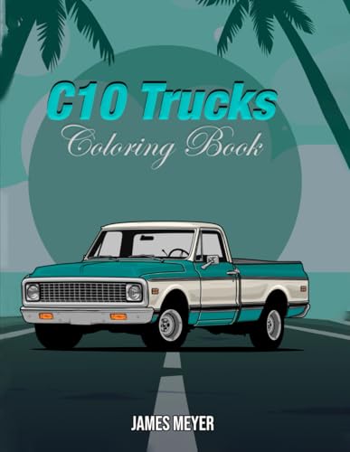 C10 Trucks Coloring Book C10 Trucks Coloring Book von Amazon Expert Publishing