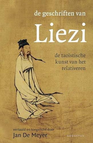 De geschriften van Liezi: de taoïstische kunst van het relativeren