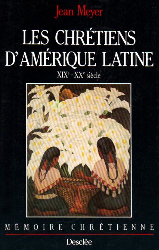 Les chrétiens d'Amérique Latine von MAME