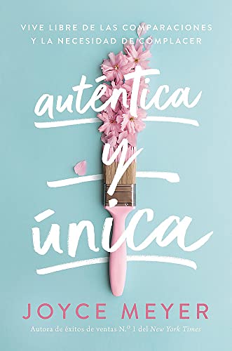 Auténtica y única: Viva libre de las comparaciones y la necesidad de complacer Auténtica y única: Viva libre de las comparaciones y la necesidad de complacer
