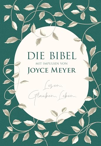 Die Bibel mit Impulsen von Joyce Meyer: Lesen. Glauben. Leben. (Neues Leben. Die Bibel)
