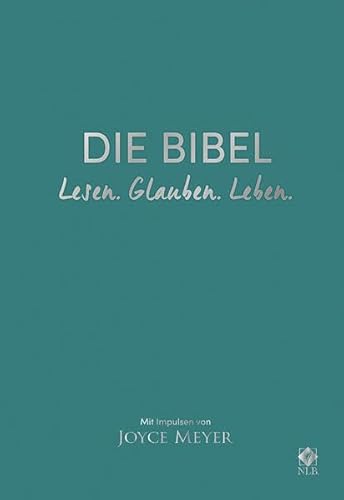 Die Bibel. Lesen. Glauben. Leben. Lederausgabe: Mit Impulsen von Joyce Meyer (Neues Leben. Die Bibel)