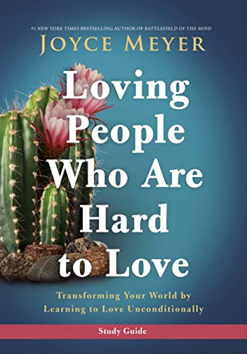 Loving People Who Are Hard to Love Study Guide: Transforming Your World by Learning to Love Unconditionally Loving People Who Are Hard to Love Study Guide: Transforming Your World by Learning to Love Unconditionally von FaithWords