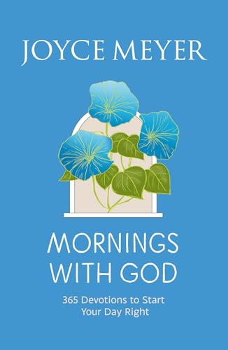 Mornings With God: 365 Devotions to Start Your Day Right Mornings With God: 365 Devotions to Start Your Day Right von Hodder & Stoughton