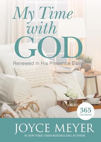 My Time with God: Renewed in His Presence Daily My Time with God: Renewed in His Presence Daily