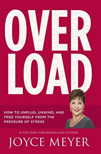 Overload: How to Unplug, Unwind and Free Yourself from the Pressure of Stress von Hodder Faith