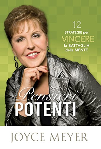 Pensieri potenti: 12 strategie per vincere la battaglia della mente Pensieri potenti: 12 strategie per vincere la battaglia della mente von 9788898999071