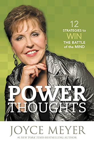 Power Thoughts: 12 Strategies for Winning the Battle of the Mind Power Thoughts: 12 Strategies for Winning the Battle of the Mind