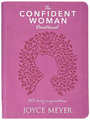 The Confident Woman Devotional: 365 Daily Inspirations The Confident Woman Devotional: 365 Daily Inspirations