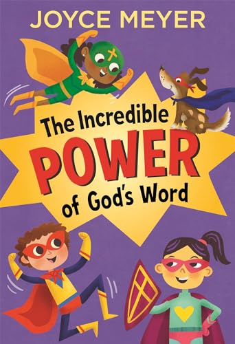 The Incredible Power of God's Word (Young Explorers)