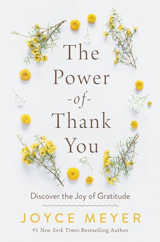 The Power of Thank You: Discover the Joy of Gratitude The Power of Thank You: Discover the Joy of Gratitude