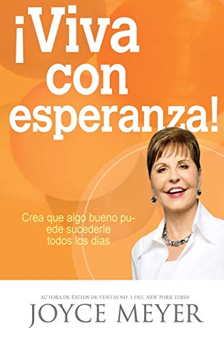 ¡Viva con esperanza!: Crea que algo bueno puede sucederle todos los días ¡Viva con esperanza!: Crea que algo bueno puede sucederle todos los días von FaithWords