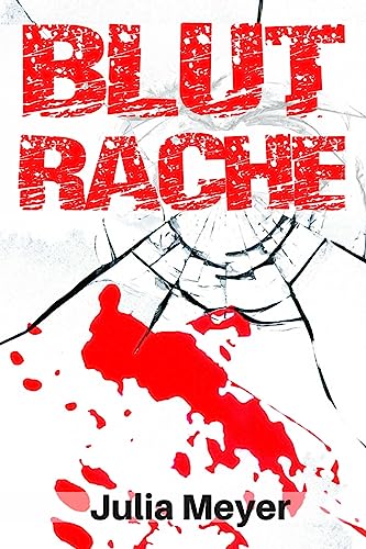 Blutrache - 2 Hardcore Thriller Blutrache - 2 Hardcore Thriller von CREATESPACE