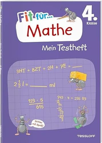 Fit für Mathe 4. Klasse. Mein Testheft / Fit für die Schule / 20 Tests zum Mathe-Lernstoff / Wie echte Klassenarbeiten: Wissen testen im Zahlenraum ... Geometrie (Fit für die Schule Mein Testheft) von Tessloff Verlag Ragnar Tessloff GmbH & Co. KG