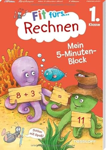 Fit fürs Rechnen 1. Klasse. Mein 5-Minuten-Block / Täglich 5 Minuten lernen / Zahlen bis 20 / Addition & Subtraktion / Sachaufgaben von Fit für die Schule