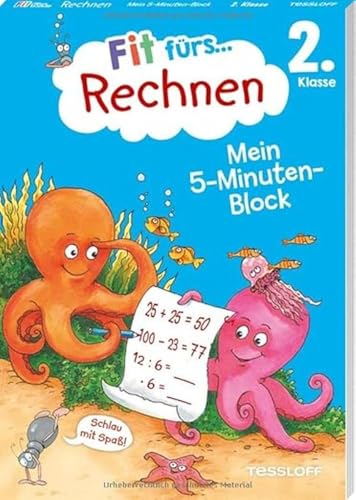 Fit fürs Rechnen 2. Klasse. Mein 5-Minuten-Block / Praktisches Format auch für unterwegs / Nur 5 Minuten Aufwand pro Tag / Grundrechenarbeiten / ... (Fit für die Schule Mein 5-Minuten-Block) Fit fürs Rechnen 2. Klasse. Mein 5-Minuten-Block / Praktisches Format auch für unterwegs / Nur 5 Minuten Aufwand pro Tag / Grundrechenarbeiten / ... (Fit für die Schule Mein 5-Minuten-Block) von Tessloff