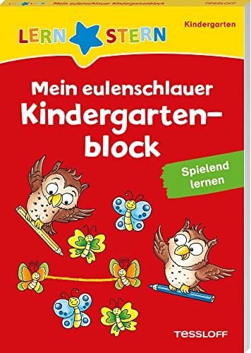 LERNSTERN. Mein eulenschlauer Kindergartenblock. Spielend lernen LERNSTERN. Mein eulenschlauer Kindergartenblock. Spielend lernen