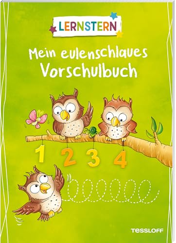 LERNSTERN. Mein eulenschlaues Vorschulbuch | Schulvorbereitung | Zahlen und Mengen | Vorübungen zum Schreiben | Konzentration | Für Vorschulkinder ab ... Übungen zur Vorbereitung auf die Schule LERNSTERN. Mein eulenschlaues Vorschulbuch | Schulvorbereitung | Zahlen und Mengen | Vorübungen zum Schreiben | Konzentration | Für Vorschulkinder ab ... Übungen zur Vorbereitung auf die Schule von Tessloff Verlag Ragnar Tessloff GmbH & Co. KG