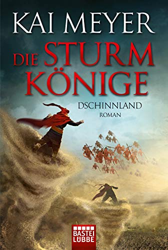 1001-Nacht-Trilogie: Die Sturmkönige - Dschinnland: Roman