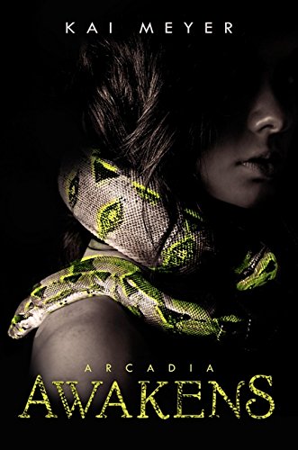 Arcadia Awakens (Arcadia, 1) von Balzer + Bray