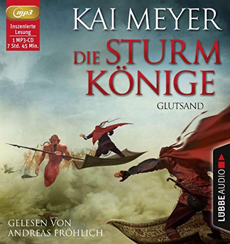 Die Sturmkönige - Glutsand: Teil 3 von 3. Die Sturmkönige - Glutsand: Teil 3 von 3.