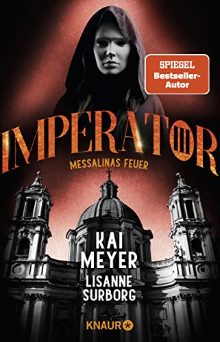 Imperator III. Messalinas Feuer: Roman | SPIEGEL Bestseller-Autor Imperator III. Messalinas Feuer: Roman | SPIEGEL Bestseller-Autor