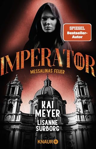 Imperator III. Messalinas Feuer: Roman | SPIEGEL Bestseller-Autor von Droemer Knaur*