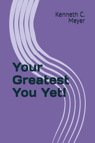 Your Greatest You Yet! von Independently published