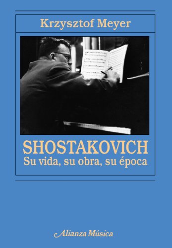 Shostakovich : su vida, su obra, su época (Alianza música (AM)) von Alianza