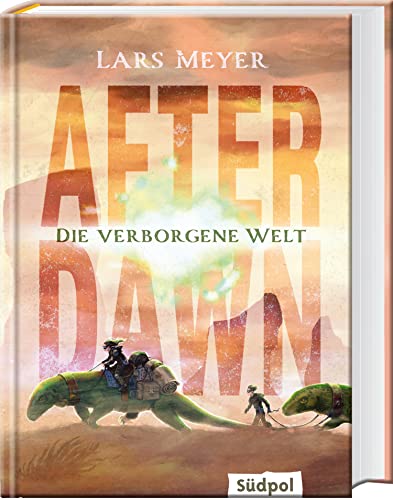 After Dawn – Die verborgene Welt: Jugendbuch Dystopie ab 12 Jahre mit atemberaubend spannender Story (Band 1) After Dawn – Die verborgene Welt: Jugendbuch Dystopie ab 12 Jahre mit atemberaubend spannender Story (Band 1)