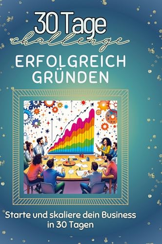 Erfolgreich gründen: Starte und skaliere dein Business in 30 Tagen von FlipFlop