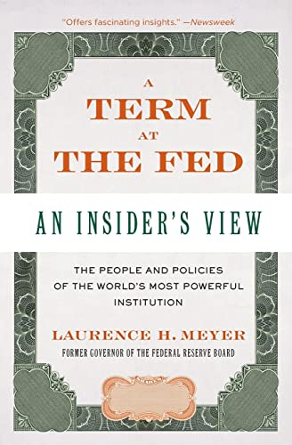A Term at the Fed: An Insider's View