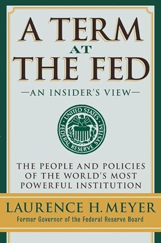 A Term at the Fed: An Insider's View